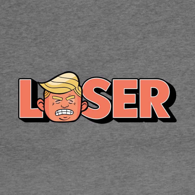 Loser Donald Trump // Orange Man Is a Loser by SLAG_Creative